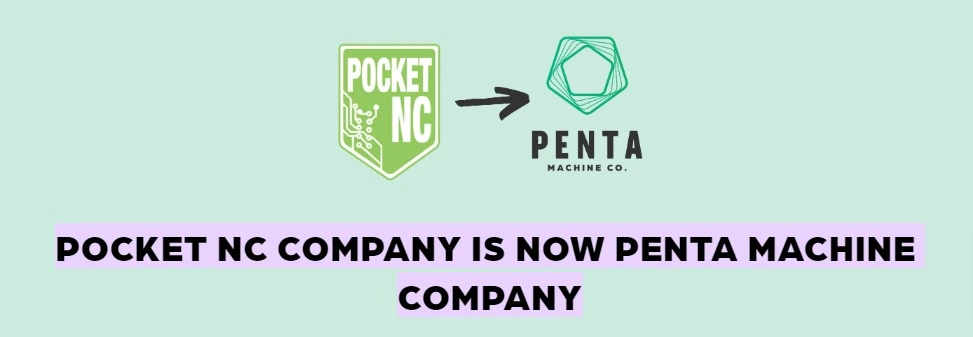 Pocket NC is now Penta Machine Co.